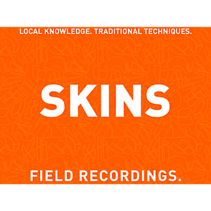 Field Recordings SKINS 2022
